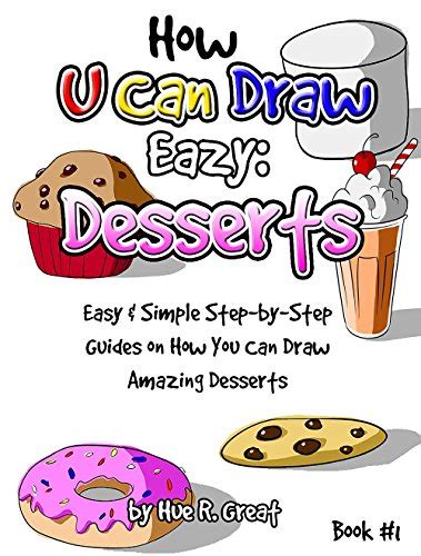 How To Draw Step By Step For Kids You Can Draw Easy Desserts Fun