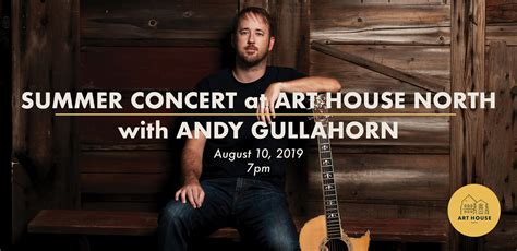 Summer Concert With Andy Gullahorn — Art House North