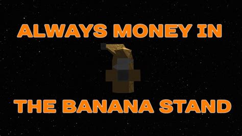 Theres Always Money In The Banana Stand Youtube