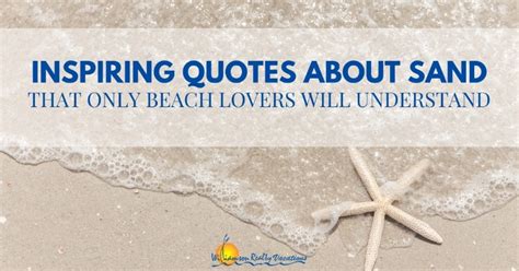 Inspiring Quotes About Sand That Only Beach Lovers Will Understand