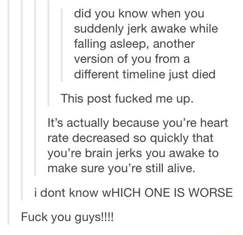 Did You Know When You Suddenly Jerk Awake While Falling Asleep Another