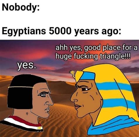 The Best Egyptians Memes Memedroid