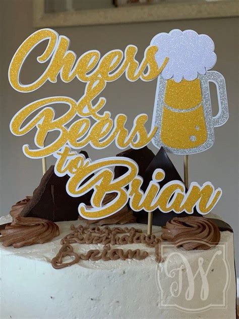 Cheers And Beers Cake Topper Beer Cake Topper Etsy Happy Birthday