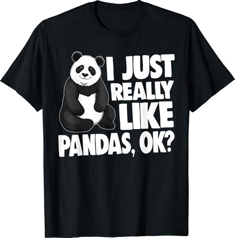 I Just Like Pandas Tee Shirt Funny Women Bear Tee Panda Love T Shirt