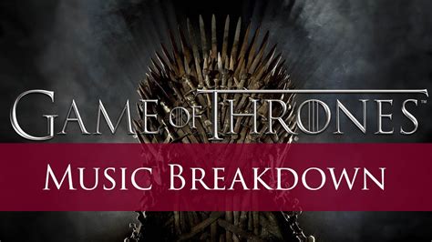 Breakdown The Game Of Thrones Main Theme Youtube