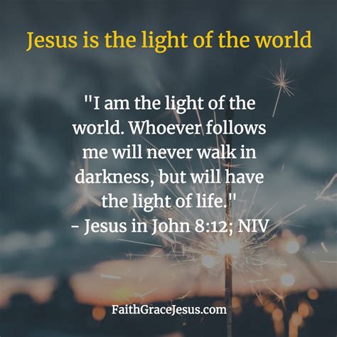Jesus Is The Light Of The World John 812 Faith Grace Jesus