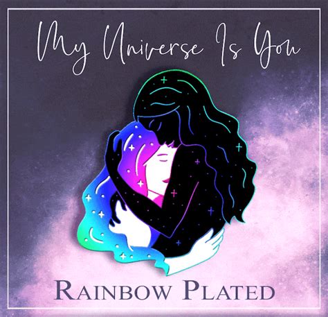 My Universe Is You Sapphic And Lgbt Hard Enamel Pins By Jessie