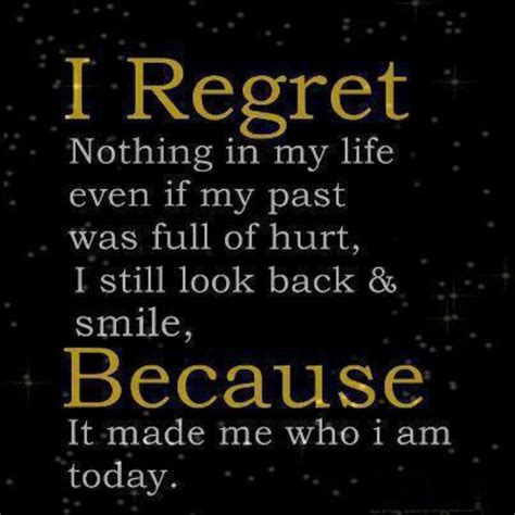 No Regrets Thoughts Quotes And Inspiration Pinterest