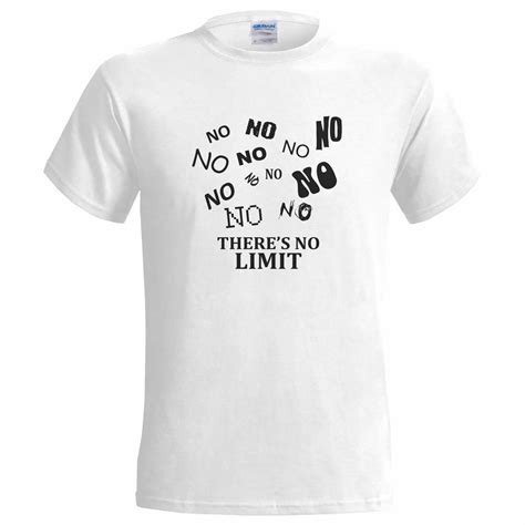 Theres No Limit Mens T Shirt Music Song 2 Limits Unlimited No No Techno Clubbing 100 Cotton