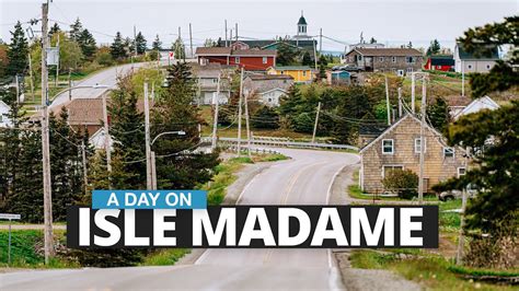 A Day On Isle Madame Cape Breton Nova Scotia Youtube