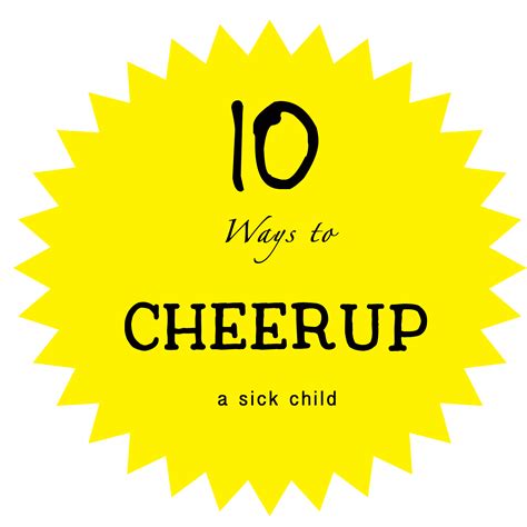 10 Ways To Cheer Up A Sick Child Simple Living Creative Learning