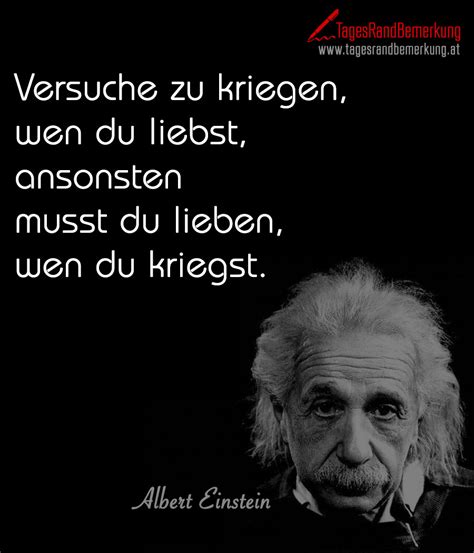 Zitate und sprüche über ziele. Versuche zu kriegen, wen du liebst, ansonsten musst du ...