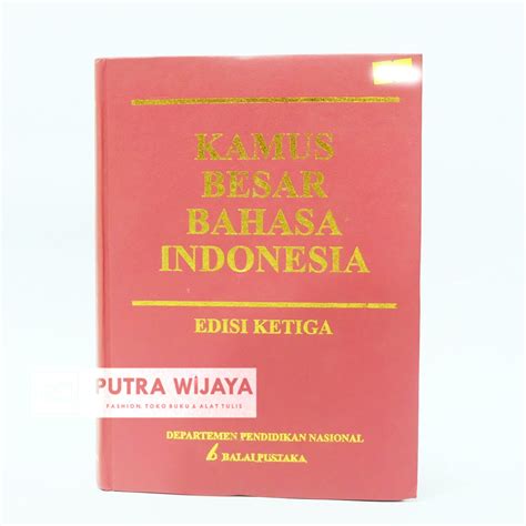 Buku Kamus Besar Bahasa Indonesia Kbbi Edisi Ketiga Tahun