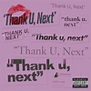 Thank U, Next | Ariana Grande Wiki | Fandom