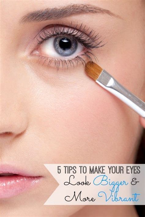 5 Tips To Make Your Eyes Look Bigger And More Vibrant Makeup 101 Beauty Makeup Makeup Looks