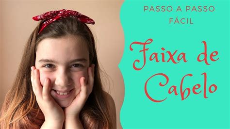 Como Fazer Faixa De Cabelo F Cil Passo A Passo Youtube