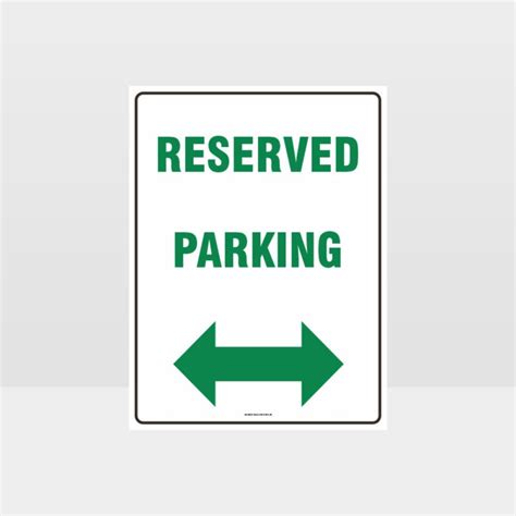 Reserved Parking Left And Right Arrow Sign Noticeinformation Sign