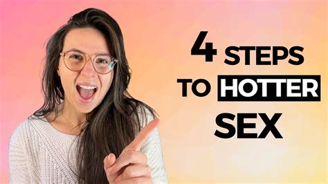 4 Steps To Hotter Sex How To Have The Sex Talk With A New Partner Youtube