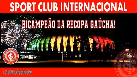 A recopa gaúcha, que envolve o campeão do gauchão contra o campeão da copa fgf, acontecerá… INTER BICAMPEÃO da RECOPA GAÚCHA 2017. - YouTube