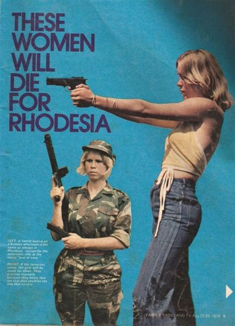 These Women Will Die For Rhodesia Rhodesian Bush War