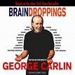Vintage Stand-up Comedy: George Carlin - Brain Droppings 1997