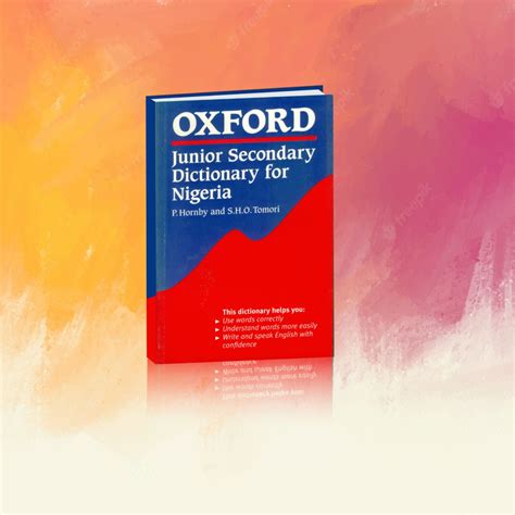 Oxford Junior Secondary Dictionary For Nigeria University Press Plc