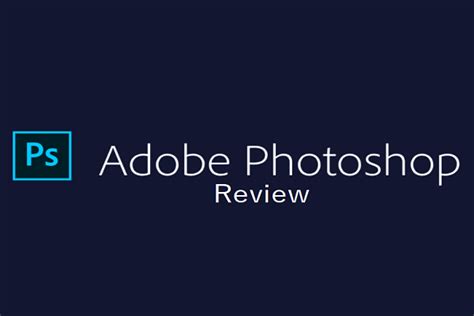 Adobe Photoshop Cc Review The Leader In Photo Editing