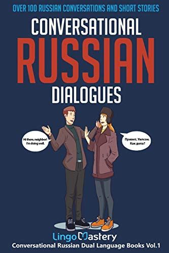 conversational russian dialogues over 100 russian conversations and short stories