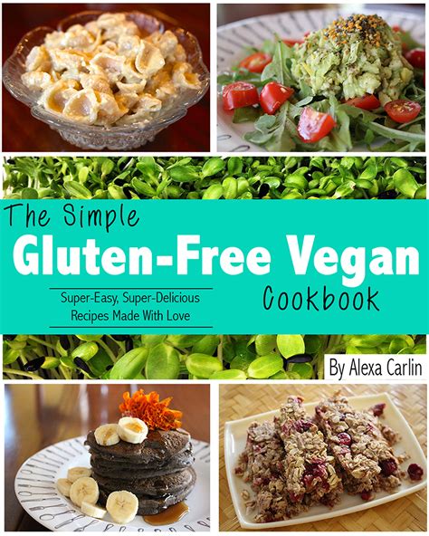 The Simple Gluten Free Vegan Cookbook Cooking Demonstration Eventbrite