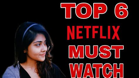 Must Watch Top 6 Netflix Series 2020 Top Suggested Series Youtube