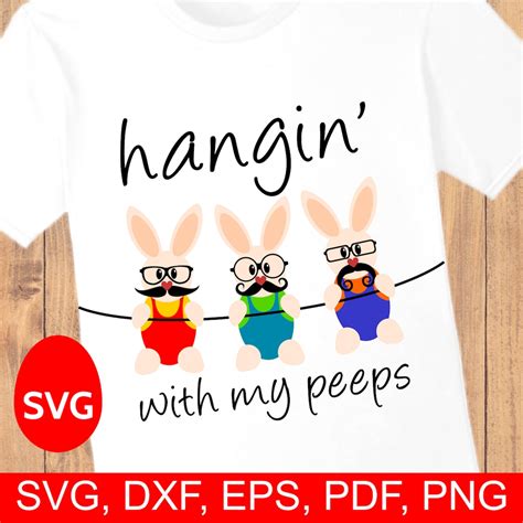 Hanging With My Peeps Svg File Hangin With My Peeps Etsy