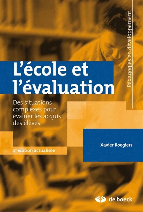 Lécole Et Lévaluation Xavier Roegiers
