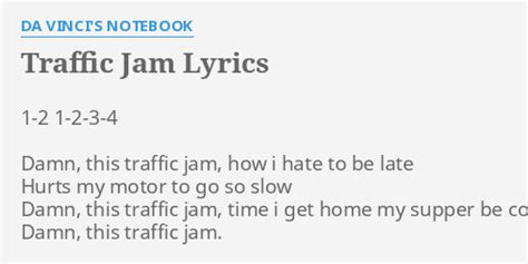 Traffic Jam Lyrics By Da Vincis Notebook 1 2 1 2 3 4 D This
