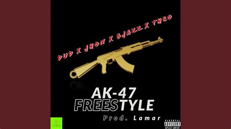 Ak 47 Freestyle Youtube