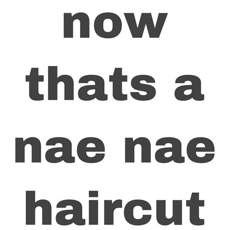 Naenaehaircut Nae Naenae Haircut Sticker By Naenaehaircut