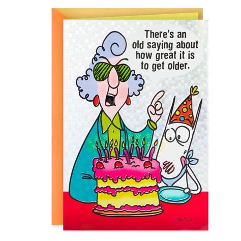 Maxine Great To Get Older Funny Birthday Card In 2023 Birthday Greetings Funny Funny Birthday