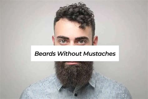 10 Beard Without Mustache Style Guide Bald And Beards
