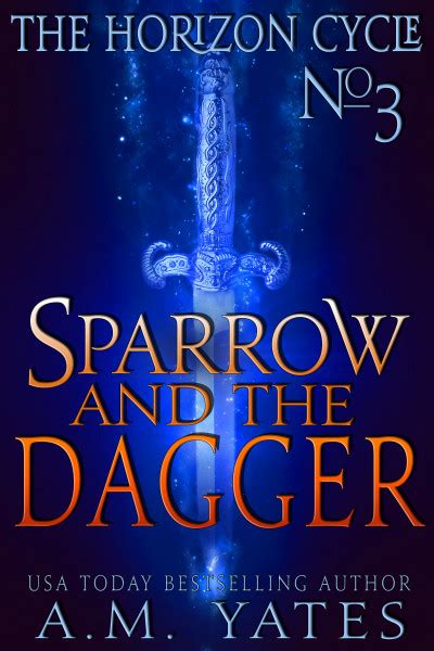 Smashwords Sparrow And The Dagger A Book By Am Yates