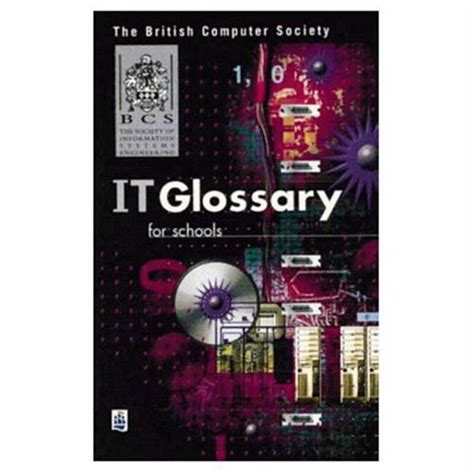 It Glossary For Schools By British Computer Society Goodreads