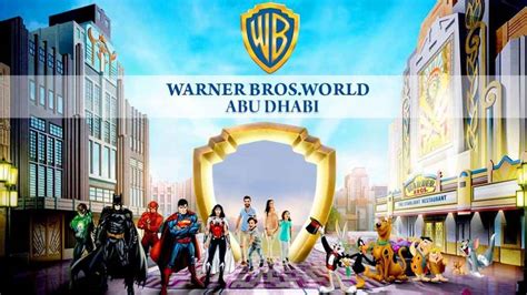 Warner Bros World Tour Packages Dubai United Arab Emirates Tours