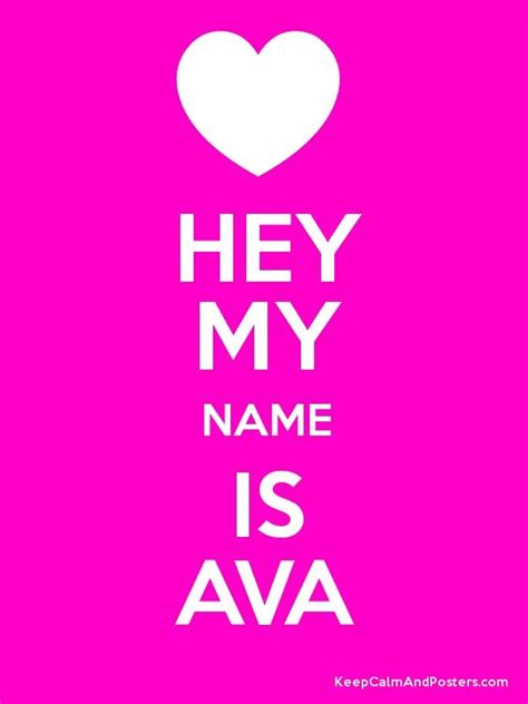Hey My Name Is Ava Poster Ava Name My Name Is Poster Generator Name