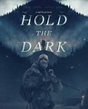 Trailer y sinopsis oficial: Hold the Dark