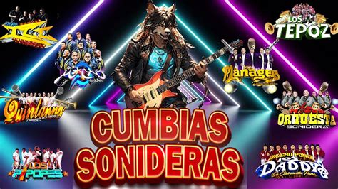 Cumbias Sonideras Mix Para Bailar Mix Lo M S Nuevo De Cumbias Sonideras