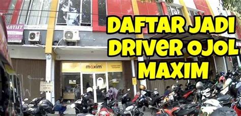 11 Cara Daftar Maxim Ojek Online Jakarta 2023 Driver Motor And Mobil