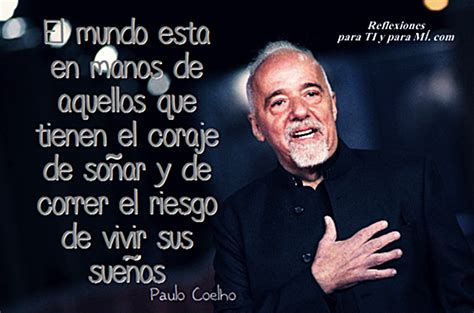 Reflexiones Para Ti Y Para MÍ Paulo Coelho El Mundo Está En