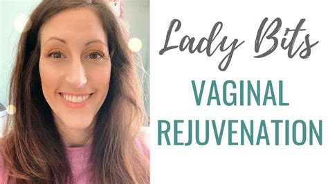 Lady Bits Wellness Tips Natural Non Surgical Vaginal Rejuvenation For