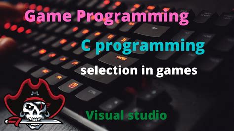 Selection In Games C Programming Game Programming Youtube