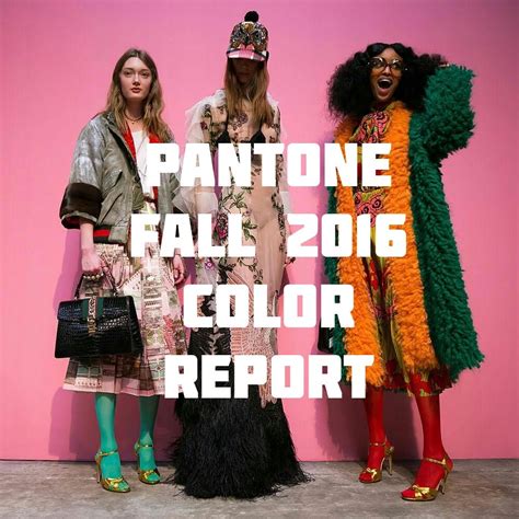 Pantone Fall 2016 Color Report Pantone Fall Fall 2016 2016 Colors