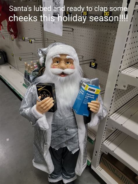 santa s lubed and ready to clap some cheeks this holiday season ~te ifunny