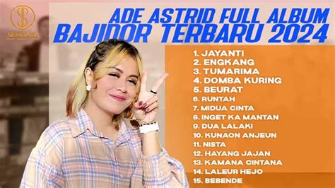 JAYANTI ENGKANG TUMARIMA Ade Astrid Full Album Bajidor Terbaru